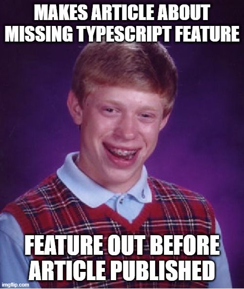 5 features I wish TypeScript had